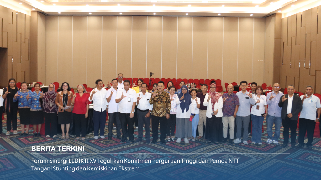Forum Sinergi LLDIKTI XV Teguhkan Komitmen Perguruan Tinggi dan Pemda NTT Tangani Stunting dan Kemiskinan Ekstrem